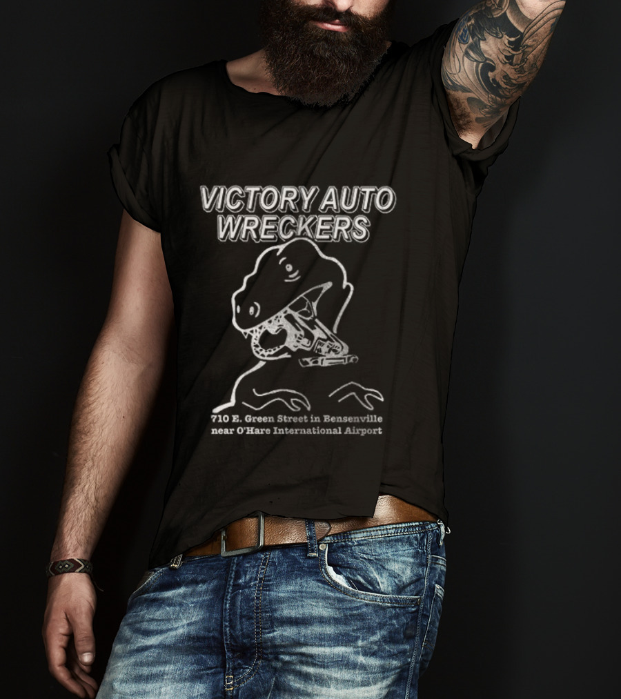 Victory Auto Wreckers Rex 710 E Green Street Bensenville 800 572 9241 T-Shirt