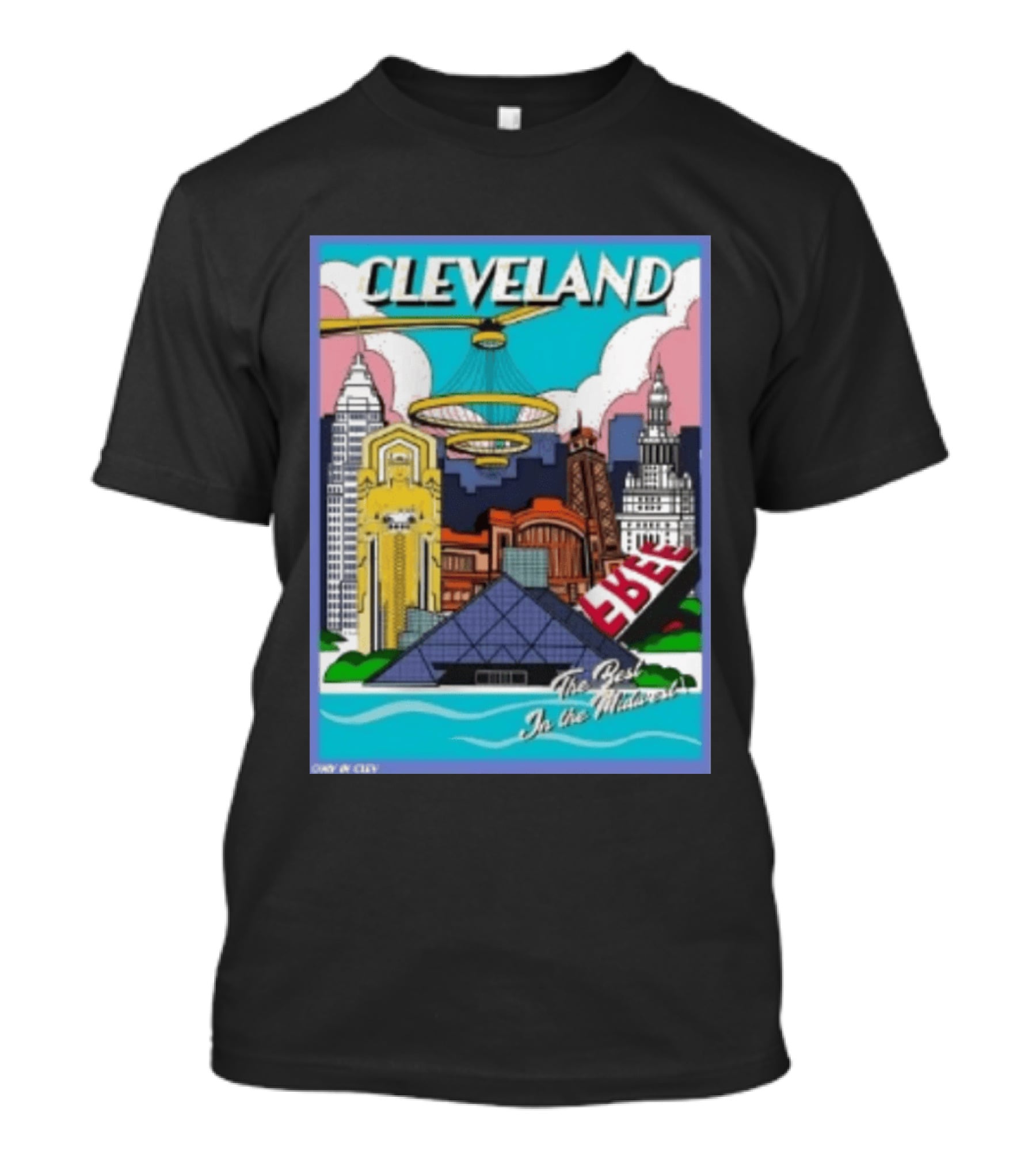 Cleveland The Best In The Midwest Only In City Skyline T-Shirt