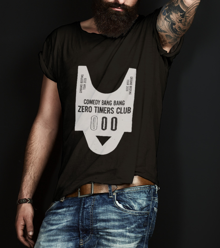 Comedy Bang Bang Zero Timers Club Ground Beefing Tour 2026 T-Shirt