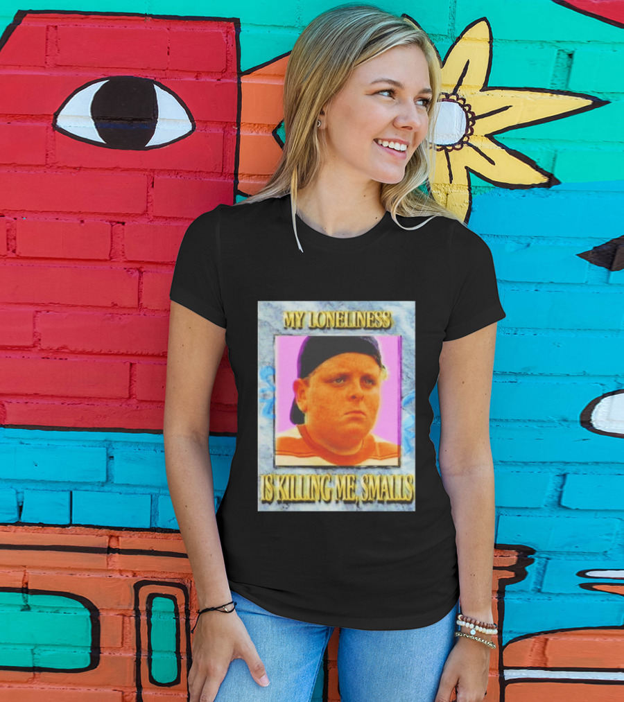 Hamilton Porter My Loneliness Is Killing Me Smalls T-Shirt