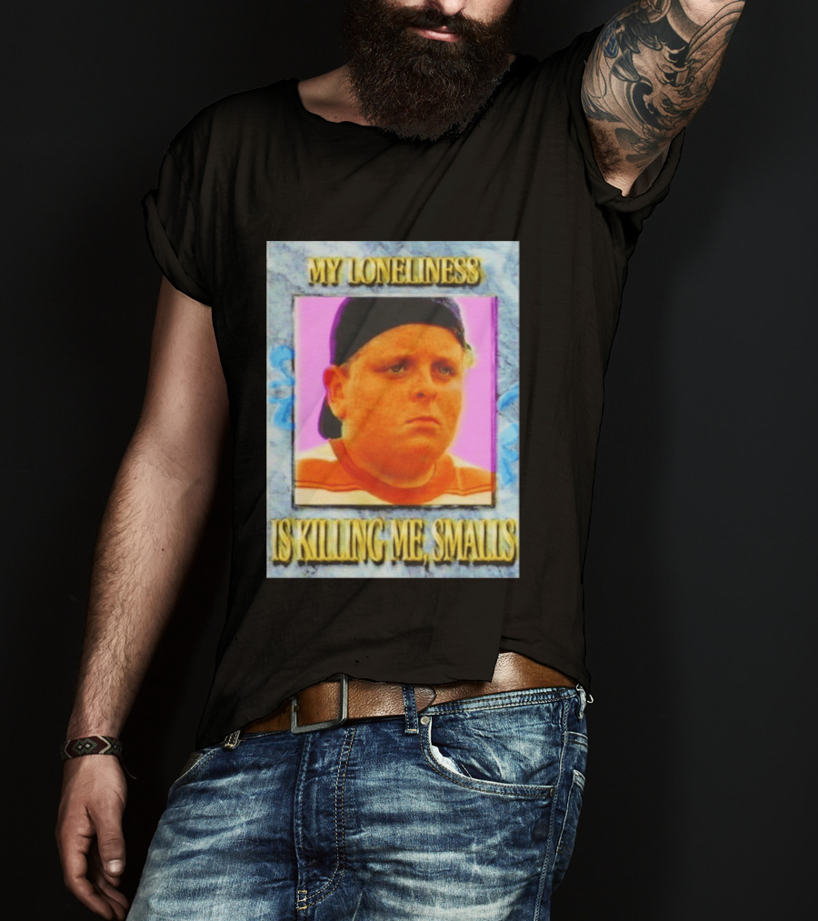 Hamilton Porter My Loneliness Is Killing Me Smalls T-Shirt