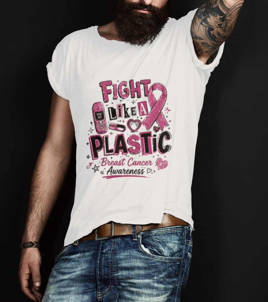 Fight Like A Plastic Breast Cancer Awareness Pink Ribbon T-Shirt