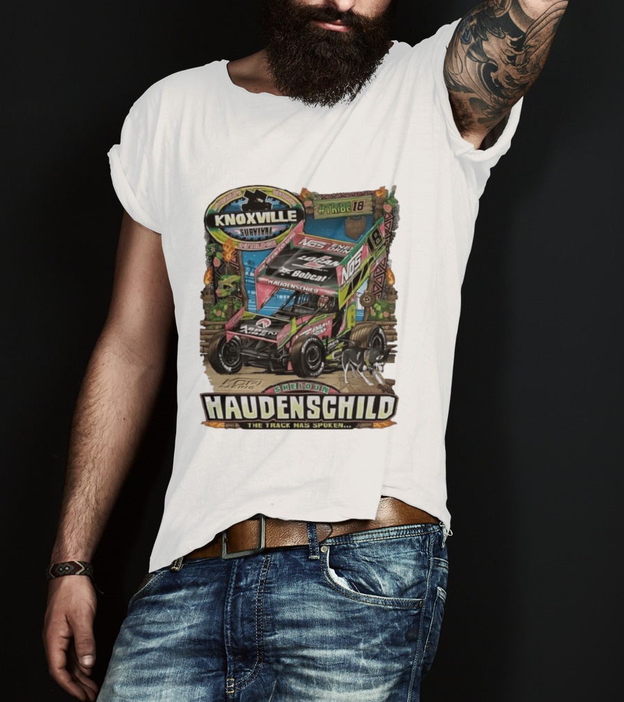 Sheldon Haudenschild Knoxville Survival Outrace Tribe 18 The Track Has Spoken NOS Energy Sprint Car Racing T-Shirt