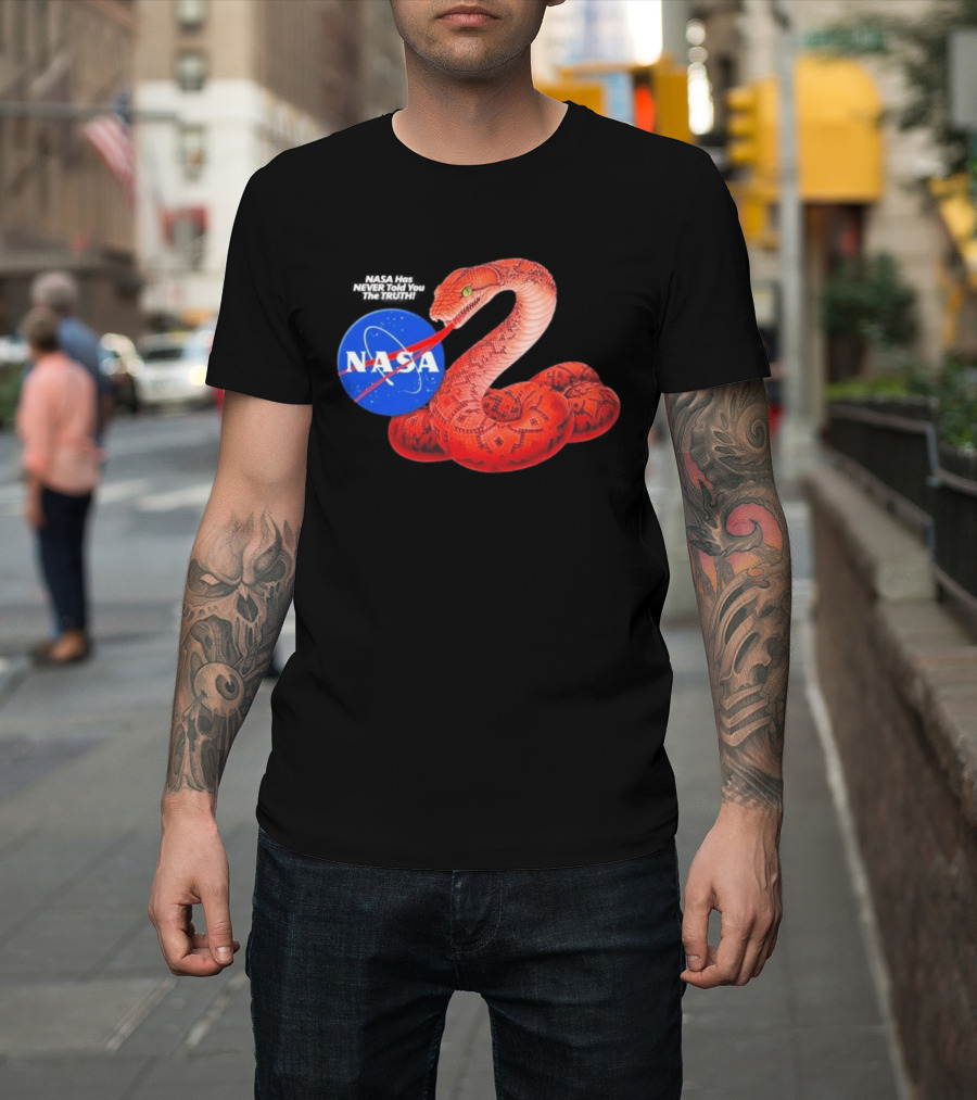 NASA Never Told You The Truth Snake Conspiracy T-Shirt