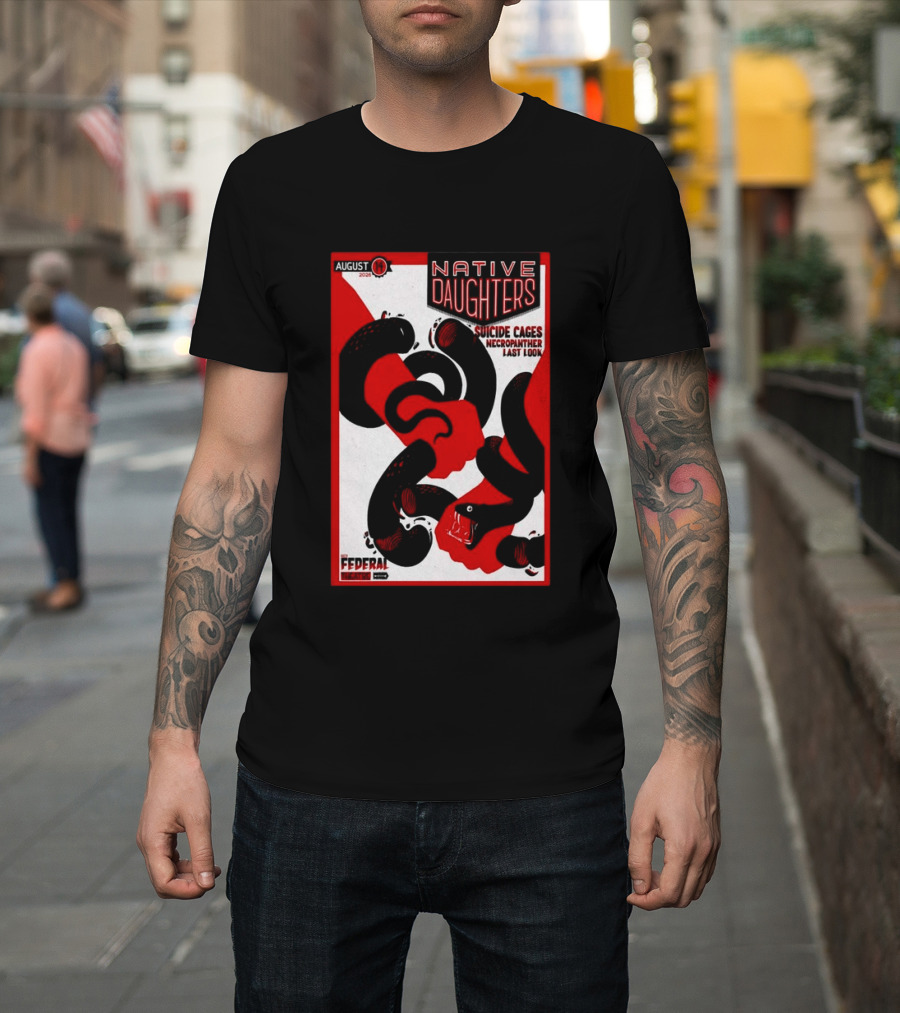August 14 2026 Native Daughters Suicide Cages Necropanther Last Look Denver CO Federal Theater T-Shirt