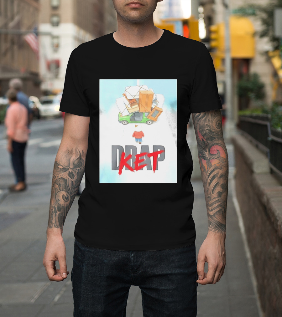 Drap Ket Cat Moving Day Car Furniture Chaos T-Shirt