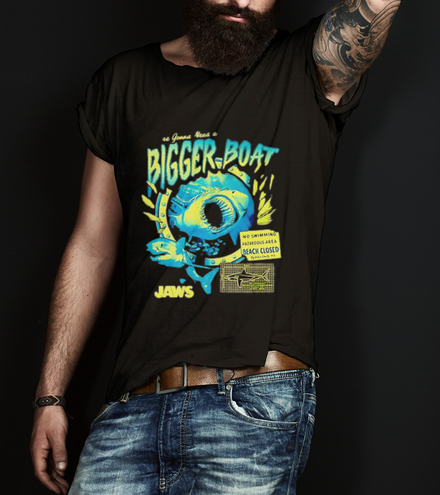 Jaws Bigger Boat No Swimming Hazardous Beach Closed T-Shirt
