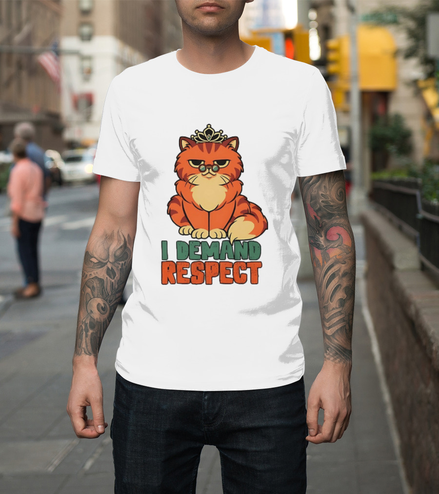 Cat With Crown I Demand Respect Pet Lover Distressed T-Shirt