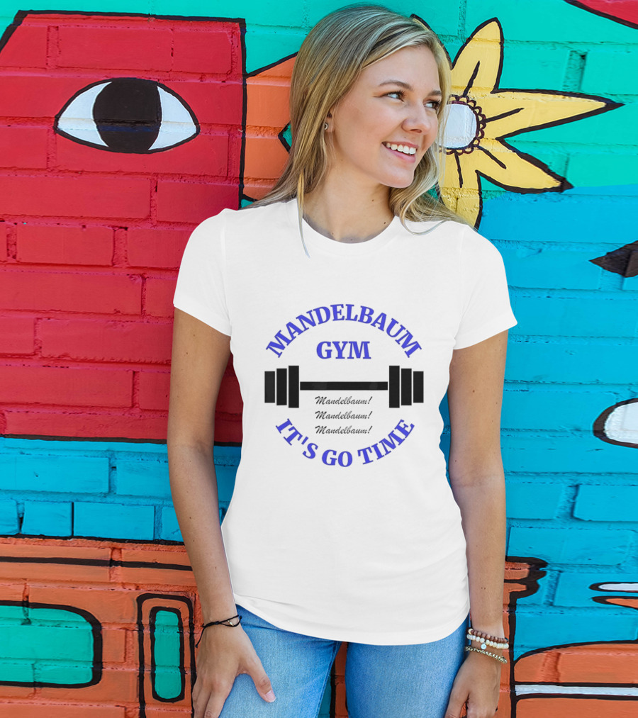 Mandelbaum Gym It's Go Time Seinfeld Fitness Motivation T-Shirt