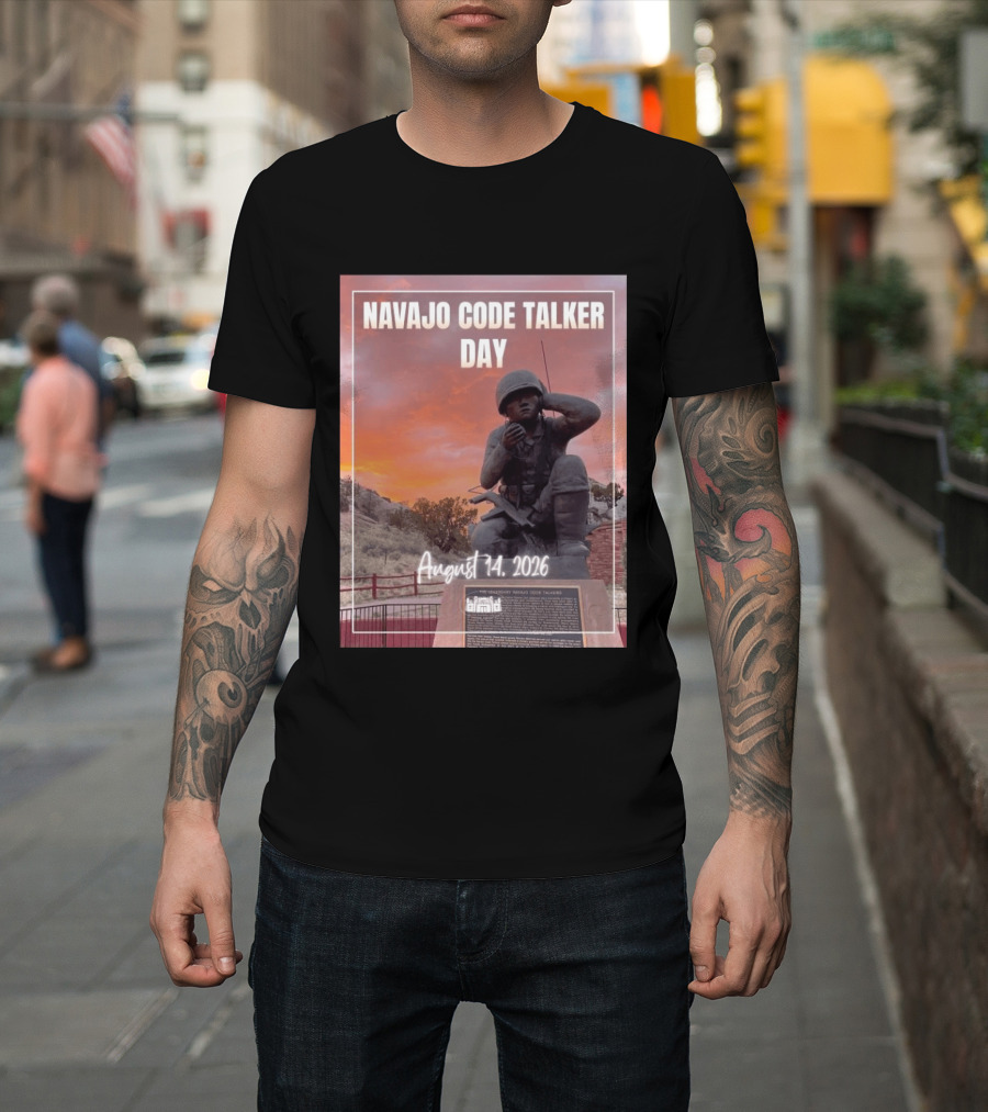 Navajo Code Talker Day August 14 2026 Honoring Legacy And Courage T-Shirt