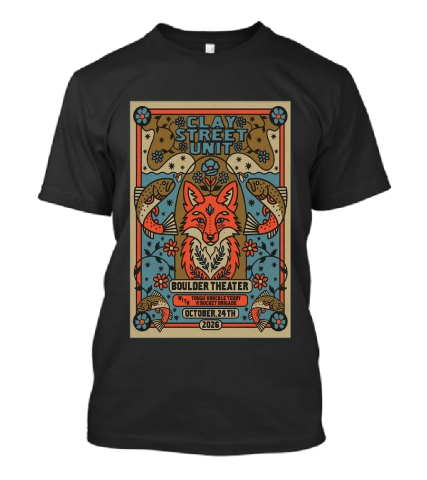 Clay Street Unit Boulder Theater Oct 24 2026 Tough Knuckle Teddy Bucket Brigade T-Shirt