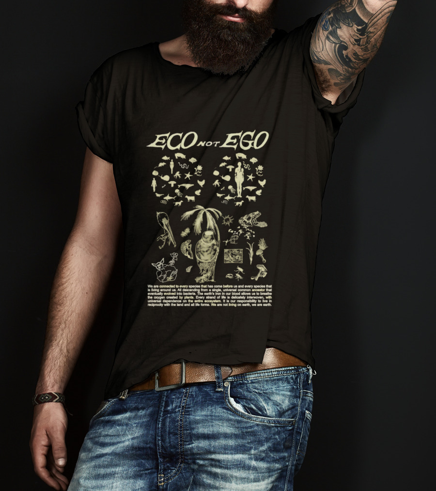 ECO Not EGO Environmental Awareness Nature Wildlife Conservation Planet Message T-Shirt