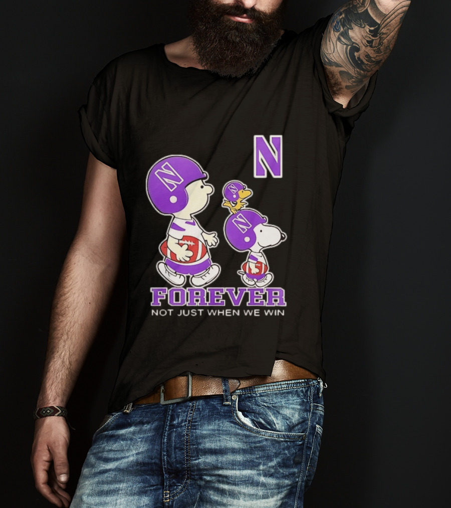 Snoopy Woodstock Charlie Brown Northwestern Wildcats Forever Not Just When We Win T-Shirt
