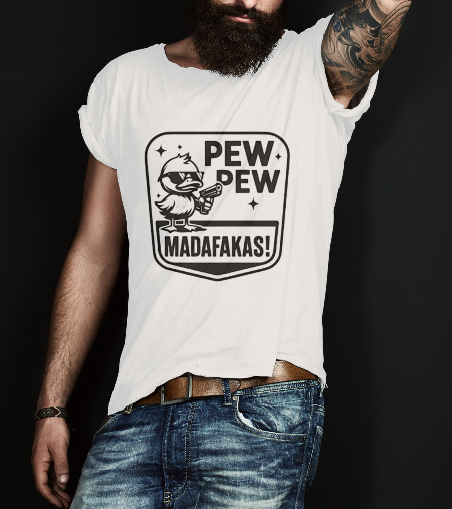 Pew Pew Madafakas Duck With Sunglasses T-Shirt