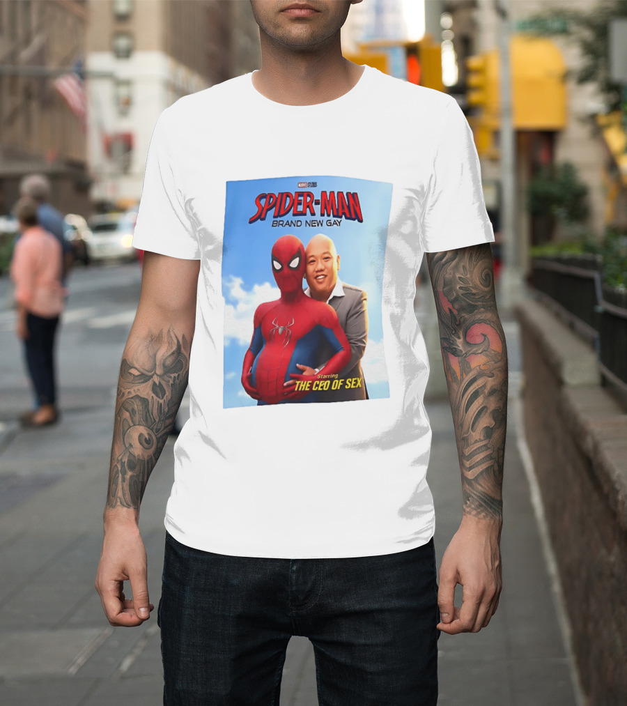 Spider Man Brand New Gay Starring The CEO Of Sex Marvel Studios T-Shirt