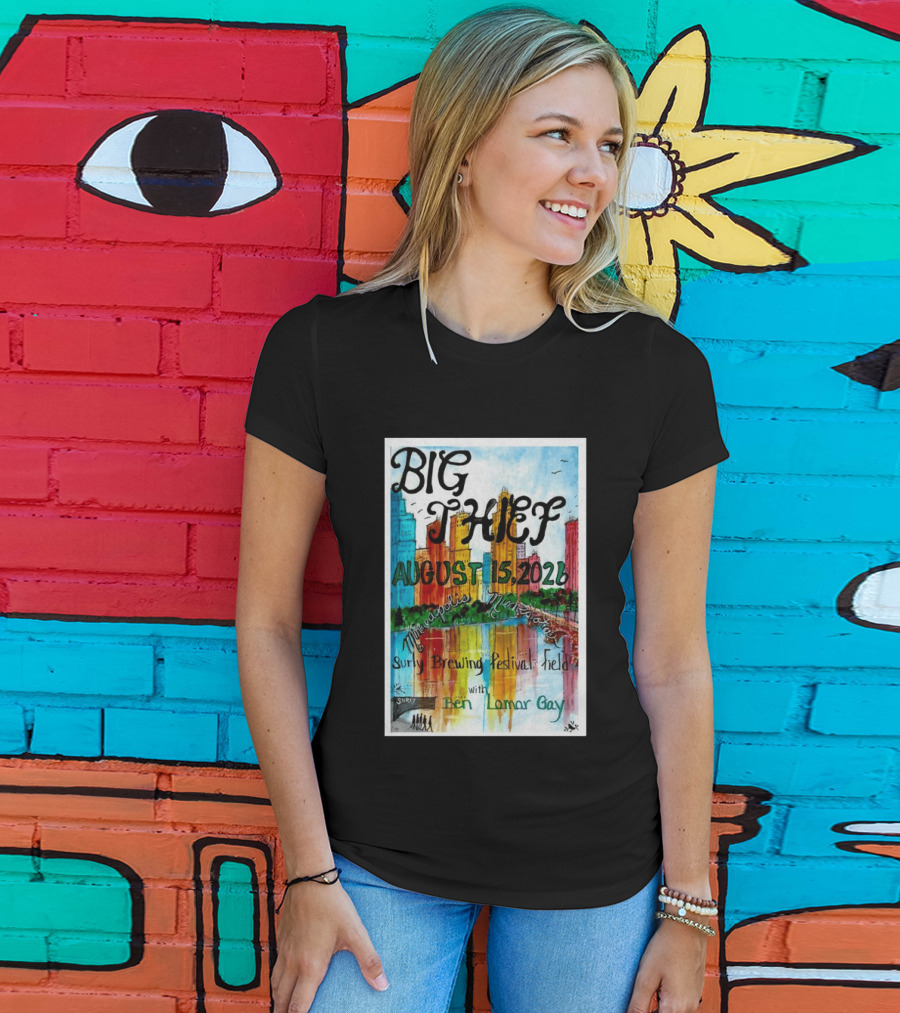 Big Thief Minneapolis August 15 2026 Surly Brewing Festival Field With Ben Lamar Gay T-Shirt