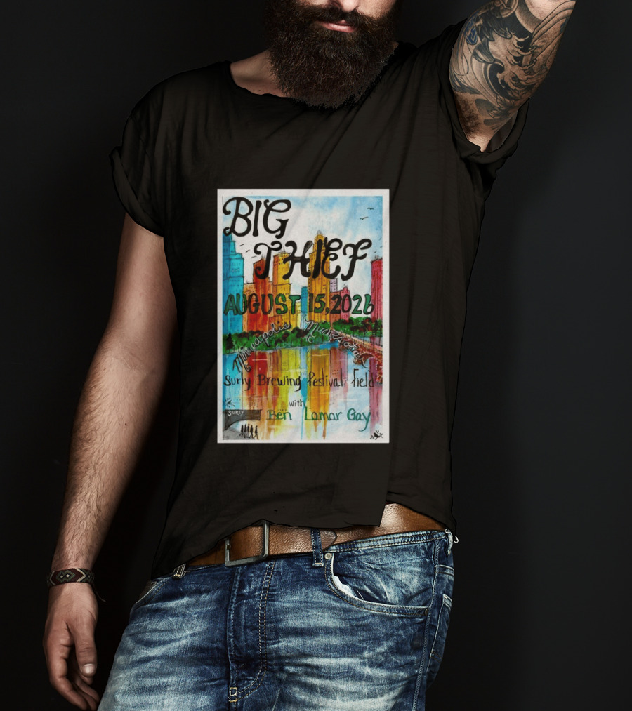 Big Thief Minneapolis August 15 2026 Surly Brewing Festival Field With Ben Lamar Gay T-Shirt