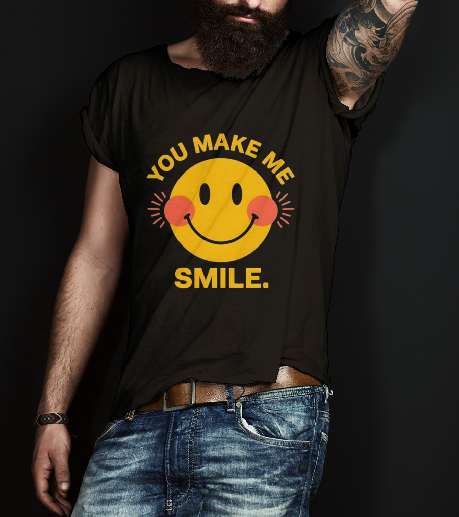 You Make Me Smile Smiley Face Positive Vibes T-Shirt