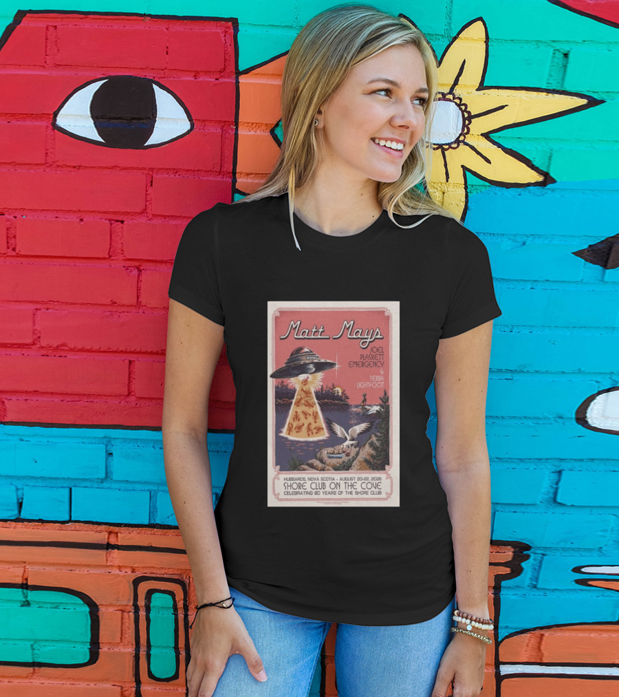 Matt Mays Joel Plaskett Emergency Terra Lightfoot Hubbard Nova Scotia Aug 20 22 2026 Shore Club On The Cove Celebrating 80 Years T-Shirt