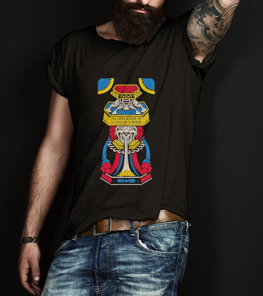 Una Coppa Di Buon Vin Fa Coraggio Fa Morbin Skull Tarot T-Shirt