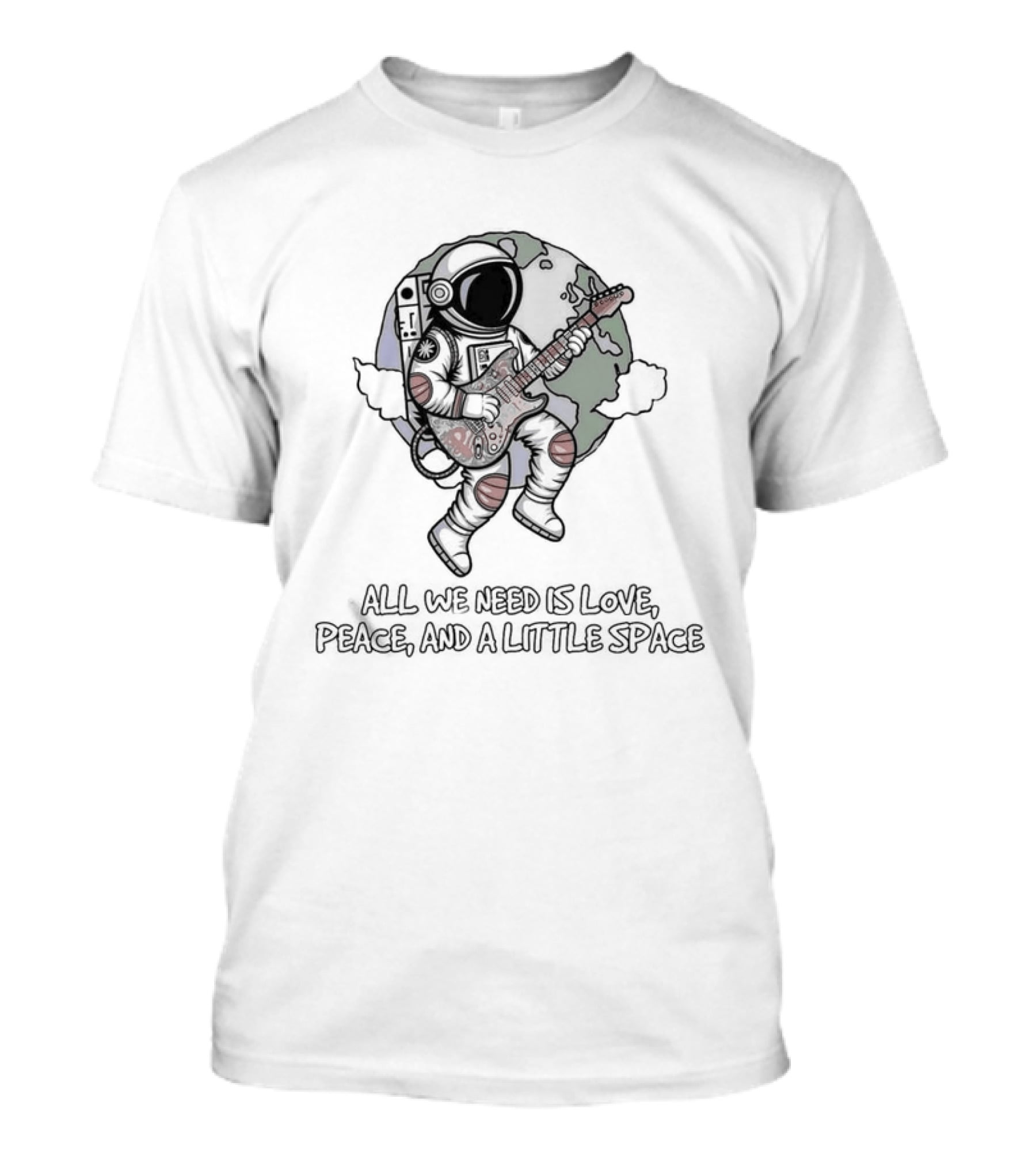 Astronaut Playing Guitar All We Need Is Love Peace And A Little Space T-Shirt