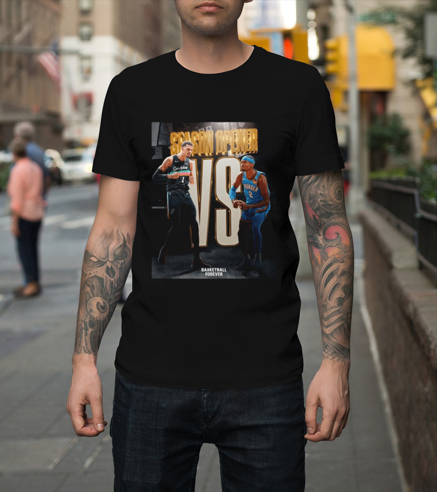 2026 NBA Season Opener San Antonio Vs Oklahoma City Basketball Forever T-Shirt