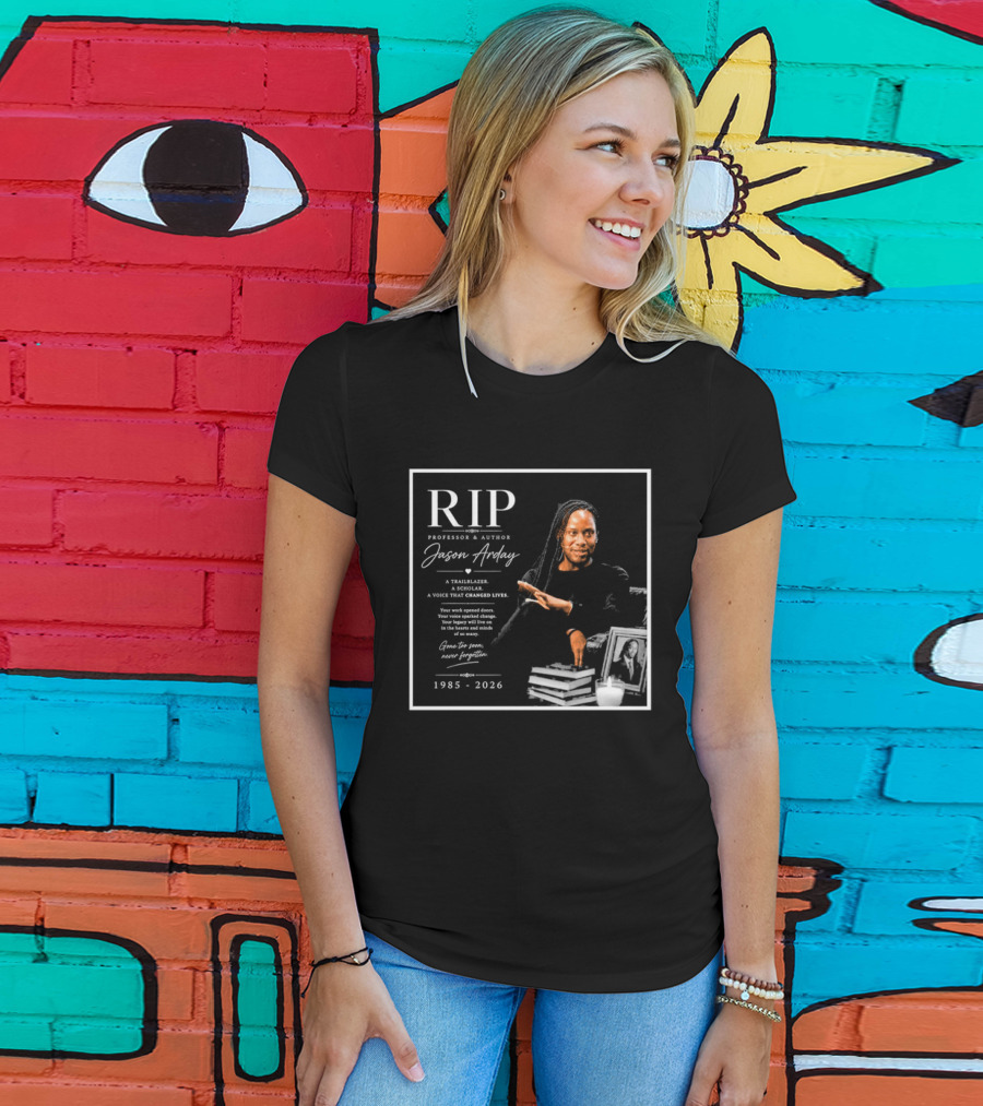 RIP Professor Author Jason Arday 1985 2026 Memory Legacy T-Shirt