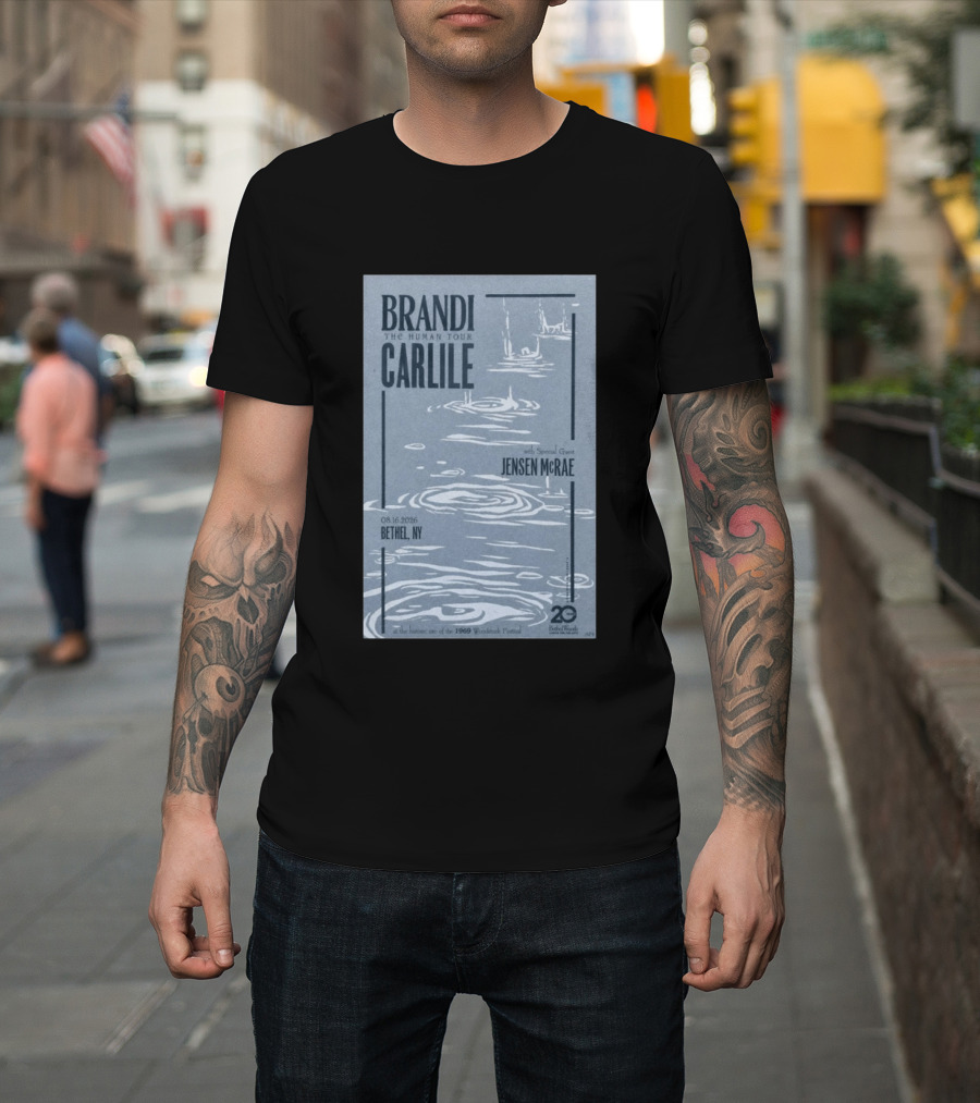 Brandi Carlile The Human Tour August 16 2026 Bethel Ny With Special Guest Jensen Mcrae Woodstock 20 Years Bethelwoods 1969 T-Shirt