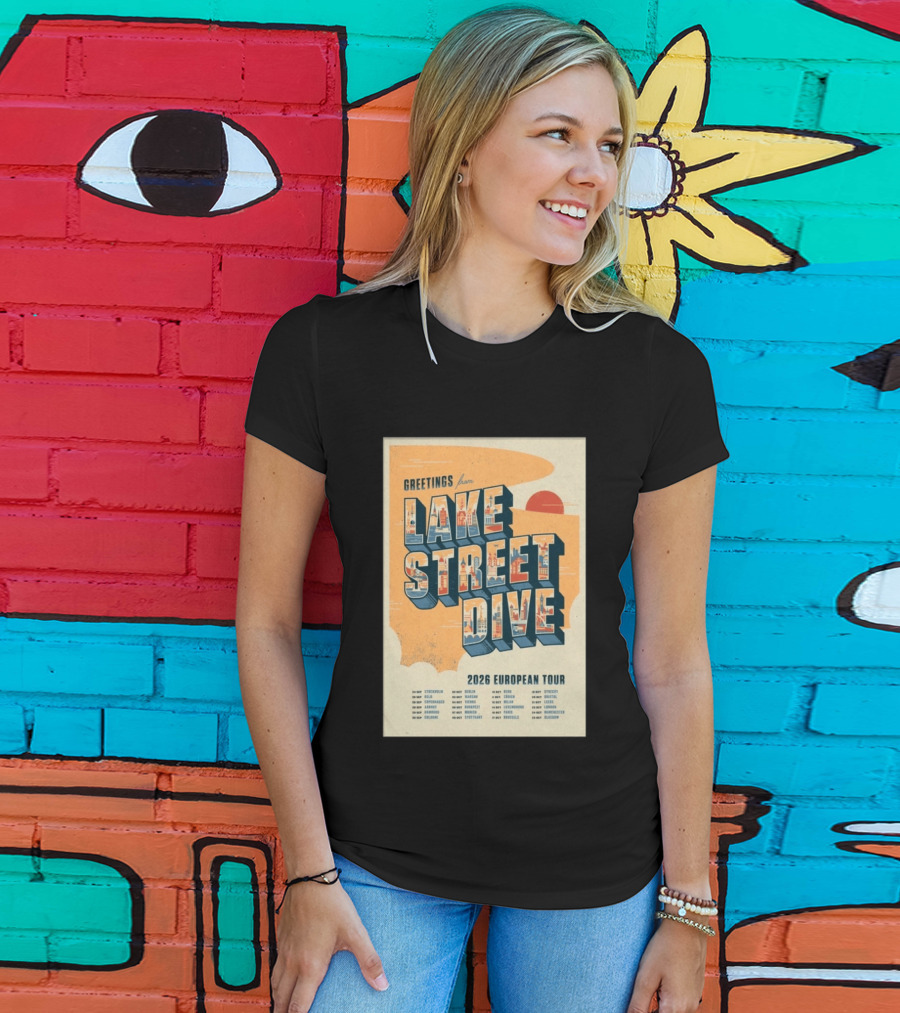 Greetings From Lake Street Dive 2026 European Tour Stockholm Berlin Paris Vienna Amsterdam London Glasgow T-Shirt