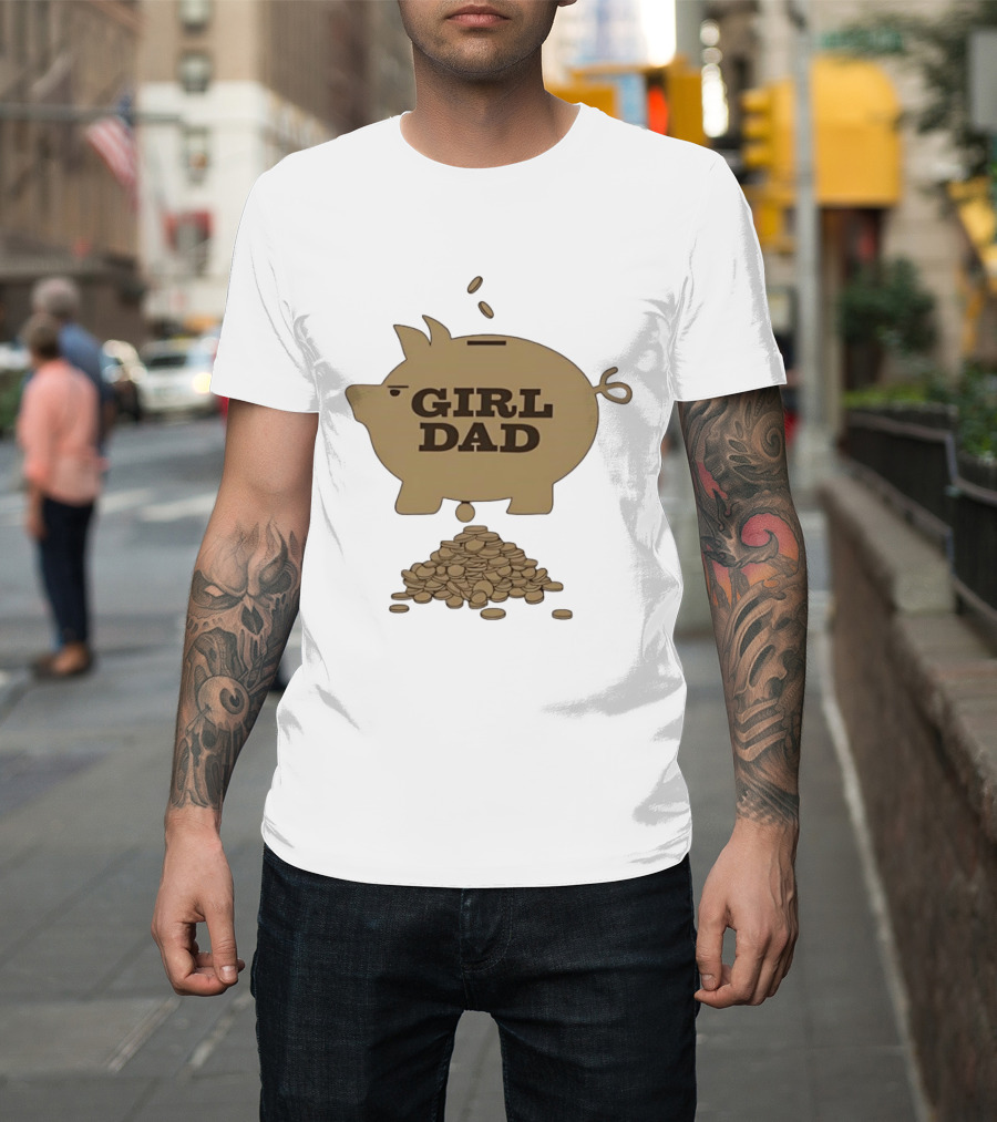 Girl Dad Piggy Bank T-Shirt