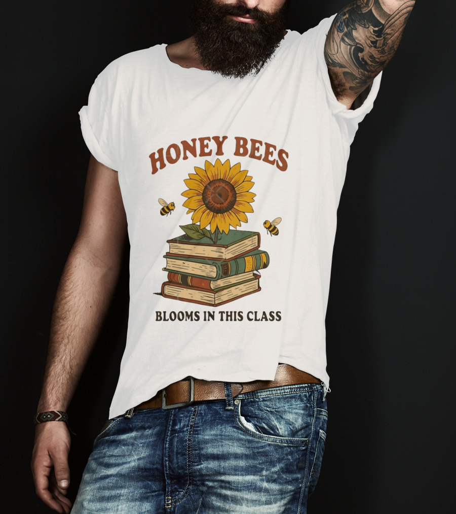 Honey Bees Blooms In This Class Sunflower And Books T-Shirt