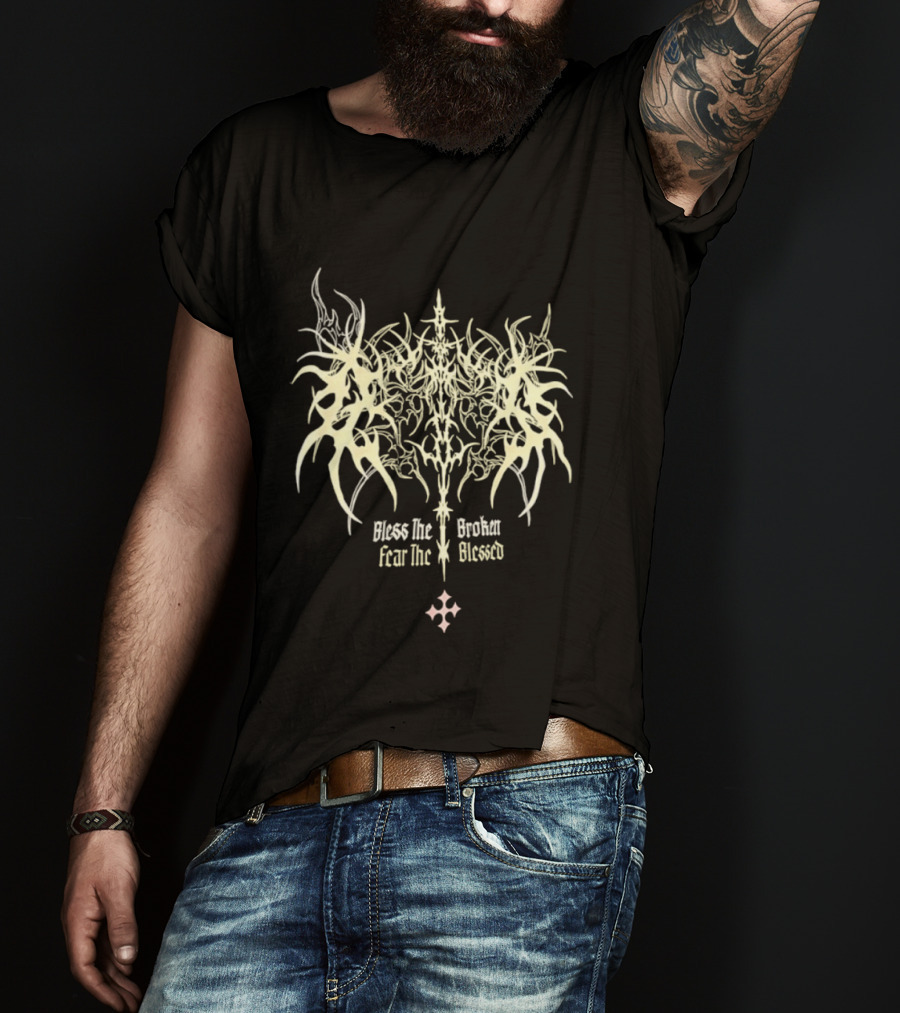 Bless The Broken Fear The Blessed Tribal Gothic Symbolism T-Shirt