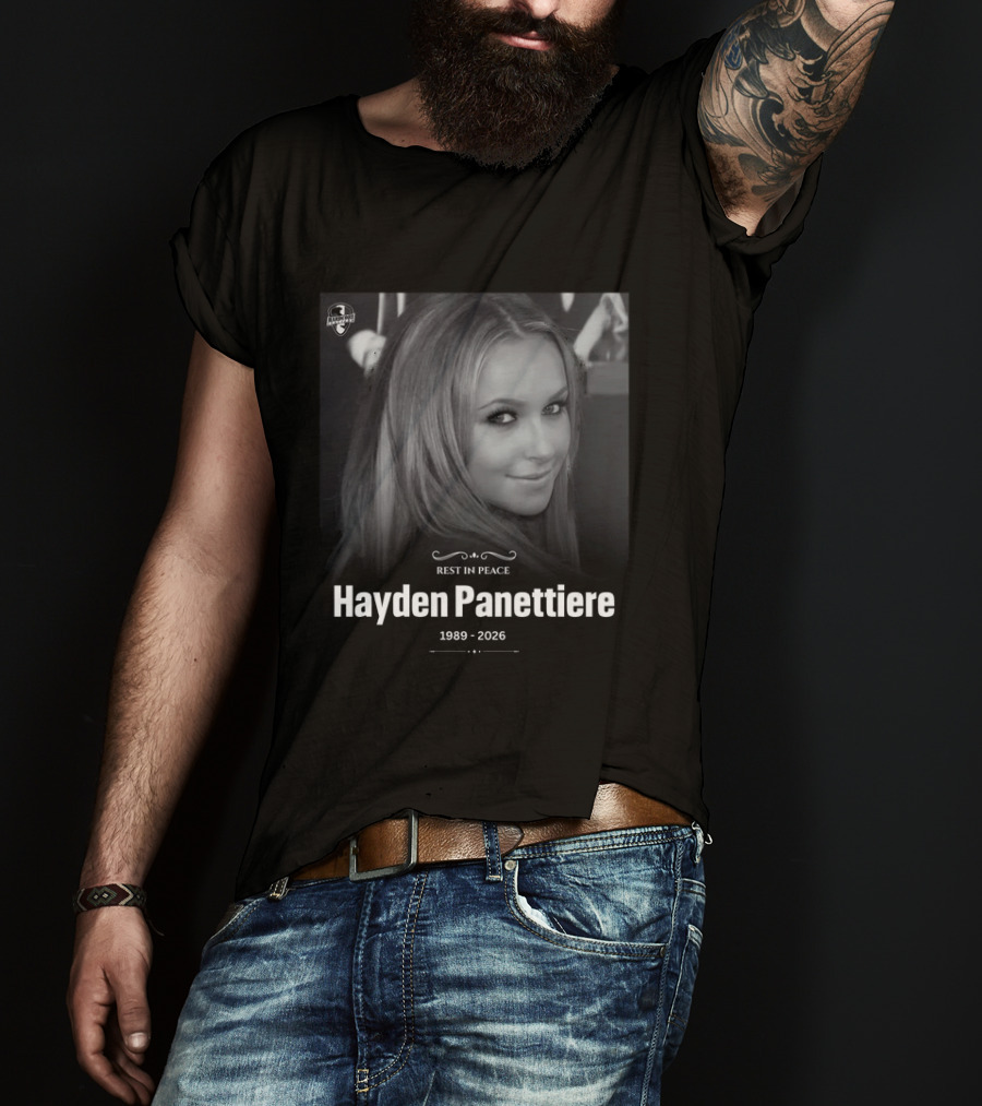 Rest In Peace Hayden Panettiere 1989 2026 Memorial T-Shirt