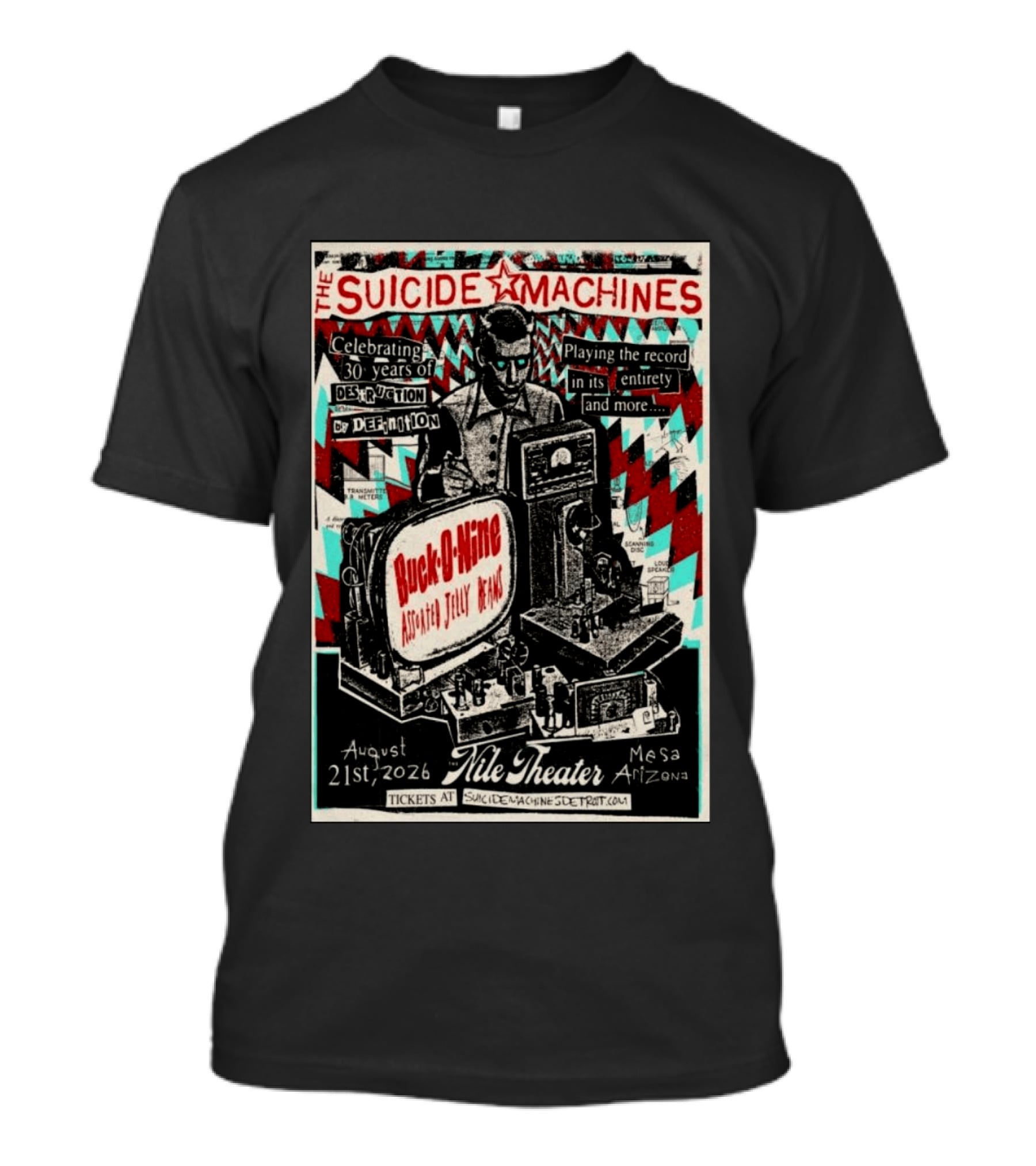 The Suicide Machines Celebrating 30 Years Destruction By Definition Nile Theater Mesa AZ Aug 21 2026 Buck O Nine Assorted Jelly Beans T-Shirt
