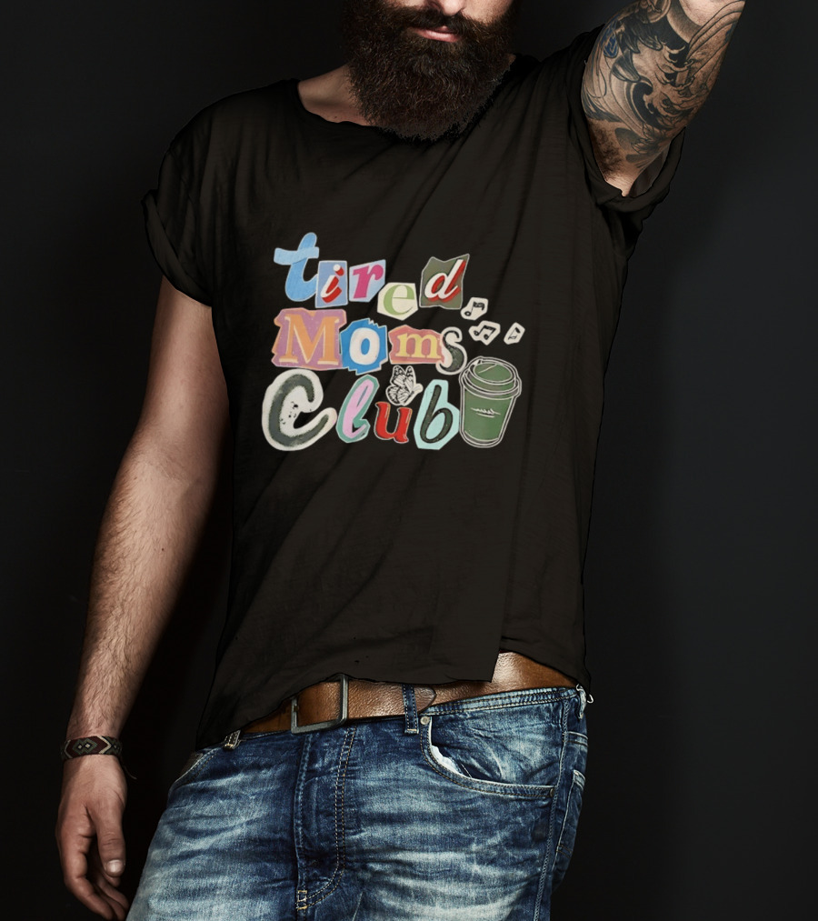 Tired Moms Club Coffee Butterfly T-Shirt