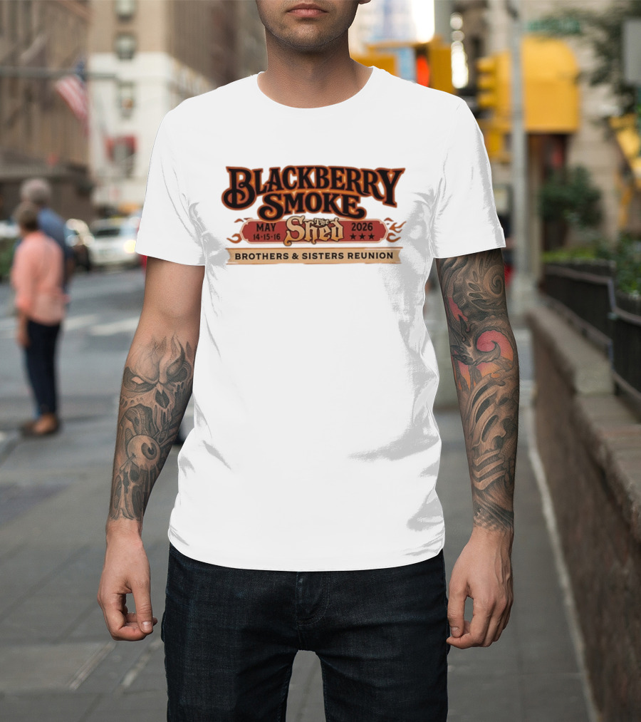 Blackberry Smoke May 14 16 2026 The Shed Brothers And Sisters Reunion T-Shirt