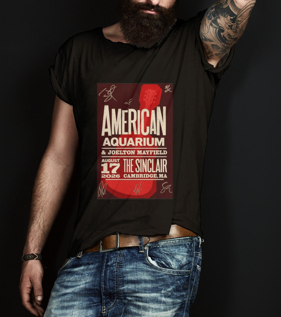 American Aquarium Joelton Mayfield August 17 2026 The Sinclair Cambridge MA Concert Tour T-Shirt