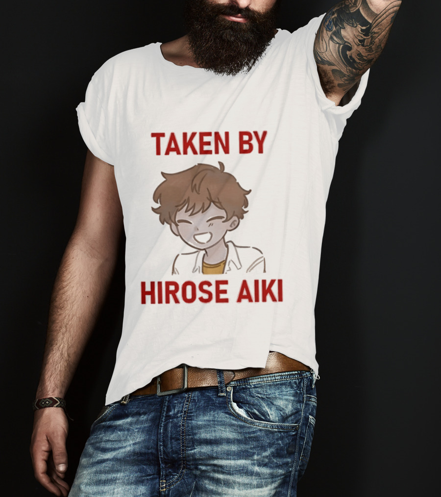 TAKEN BY HIROSE AIKI Anime T-Shirt