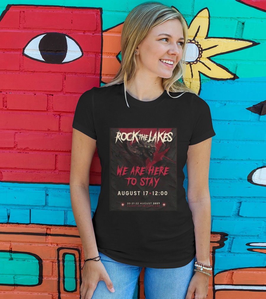 Rock The Lakes We Are Here To Stay August 17 Cudrefin Switzerland 2027 Wolf T-Shirt