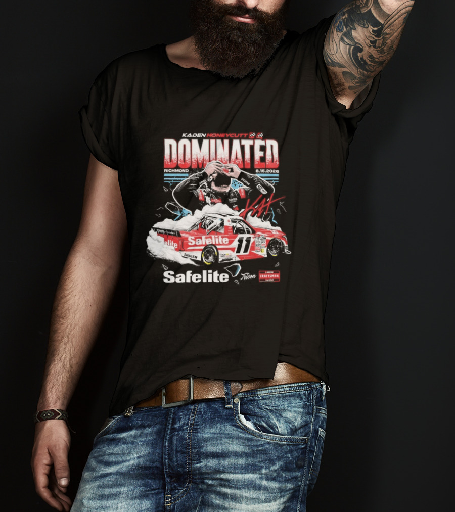 NASCAR Craftsman Truck Series Kaden Honeycutt Dominated Safelite AutoGlass 2026 T-Shirt