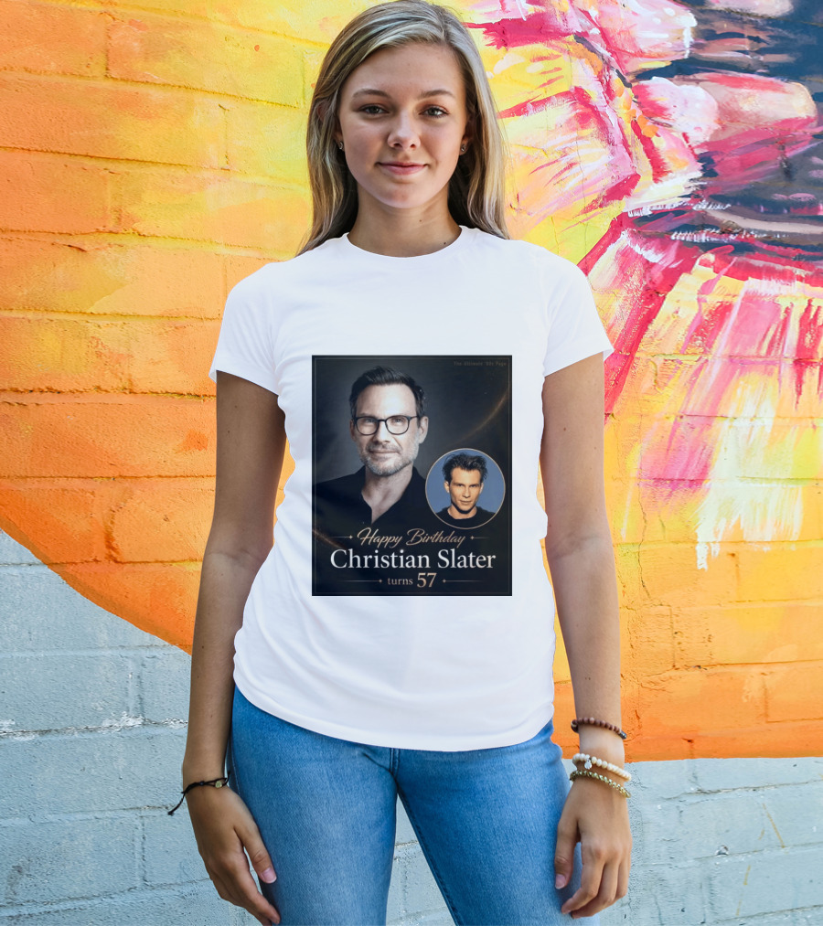 Happy Birthday Christian Slater Turns 57 Ultimate 80s Page T-Shirt