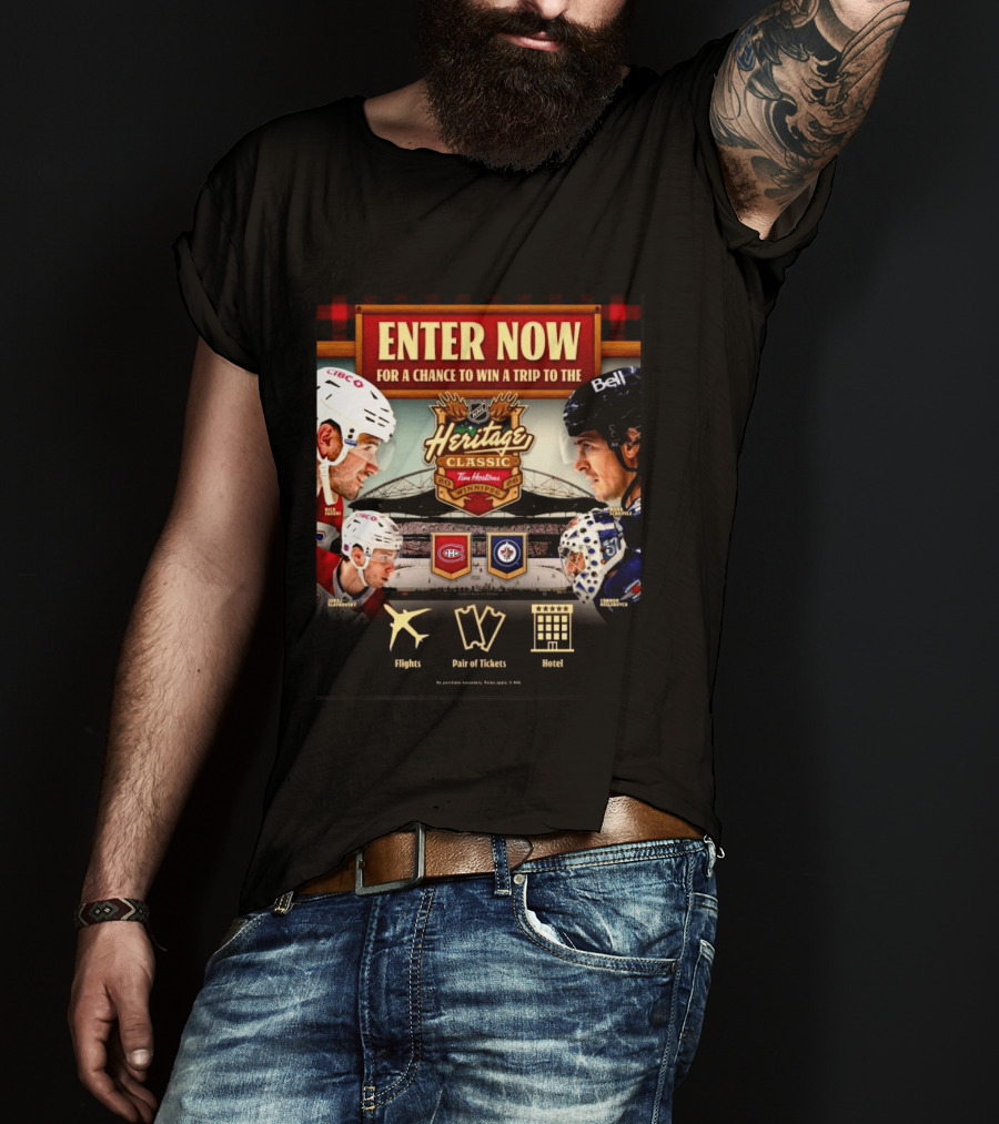 2026 NHL Heritage Classic Tim Hortons Winnipeg Enter Now For Chance To Win Trip Montreal Canadiens Vs Winnipeg Jets T-Shirt
