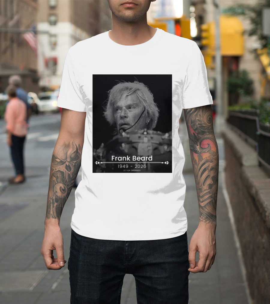 ZZ Top Drummer Frank Beard 1949 2026 Memoriam T-Shirt