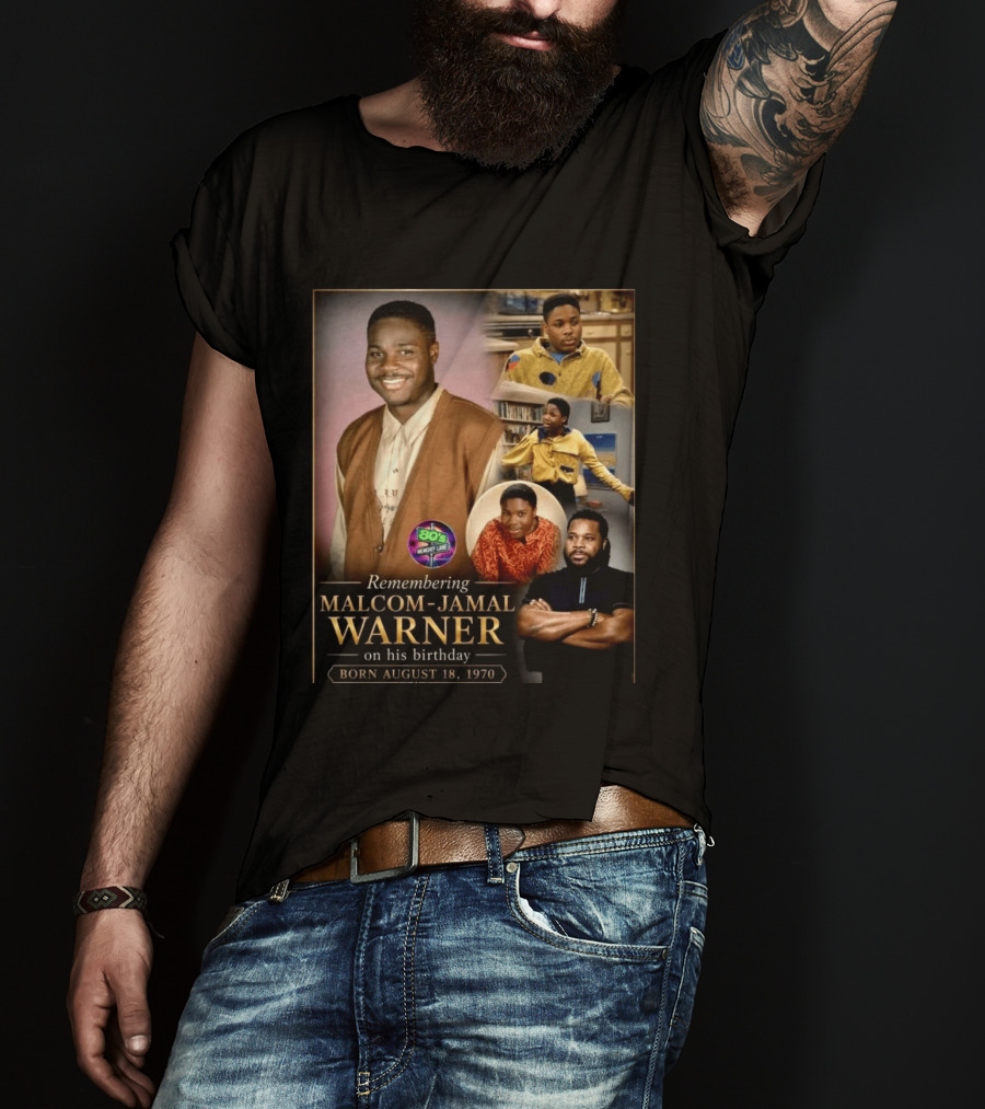 Remembering Malcom Jamal Warner 80's Memory Lane Born August 18, 1970 T-Shirt