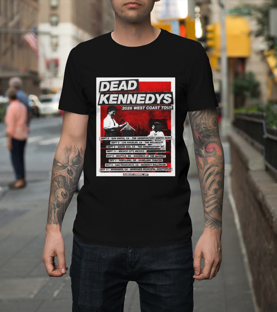 Dead Kennedys 2026 West Coast Tour Dates San Diego Los Angeles Santa Ana Mexico City Seattle Portland San Francisco Riverside T-Shirt
