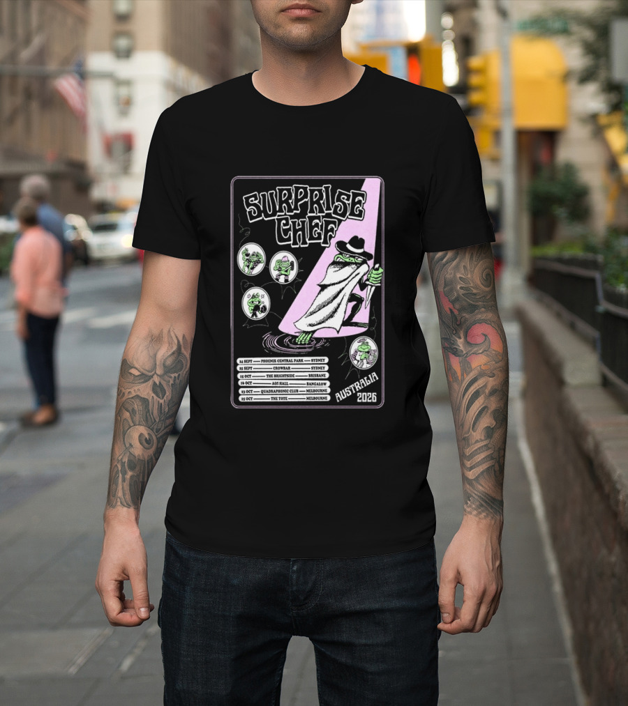 Surprise Chef 2026 Australia Tour Dates Sydney Brisbane Melbourne T-Shirt