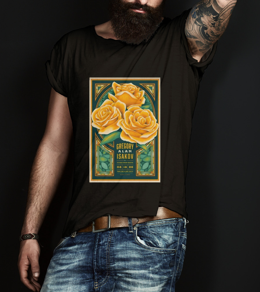 Gregory Alan Isakov August 18 2026 Peoria Illinois Prairie Home Alliance Theater With The Peoria Symphony Orchestra And Yellow Roses T-Shirt
