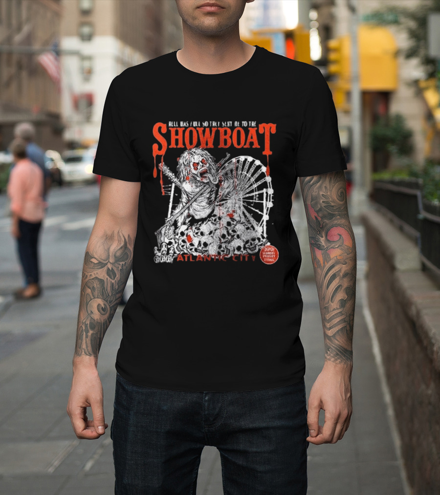 Hell Was Full So They Sent Me To The Showboat Atlantic City Zombie Wheel Event T-Shirt