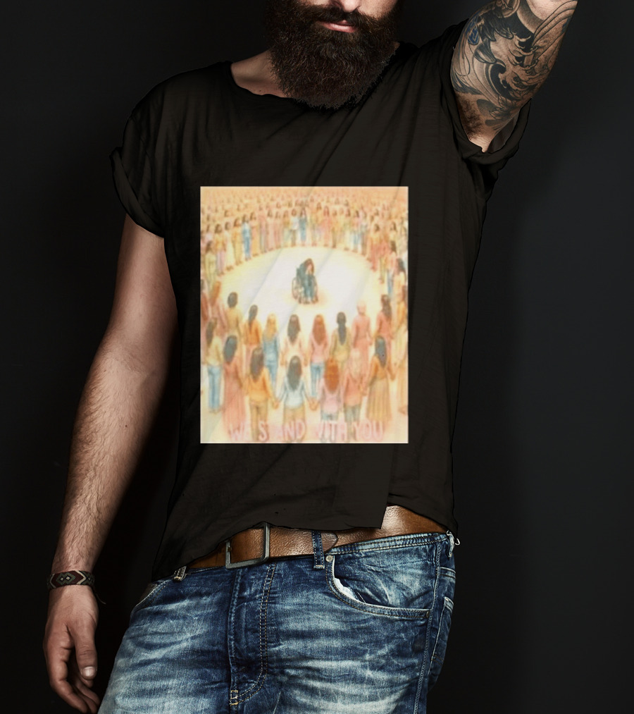 We Stand With You Lindsay Clancy Supportive Circle Of Unity T-Shirt