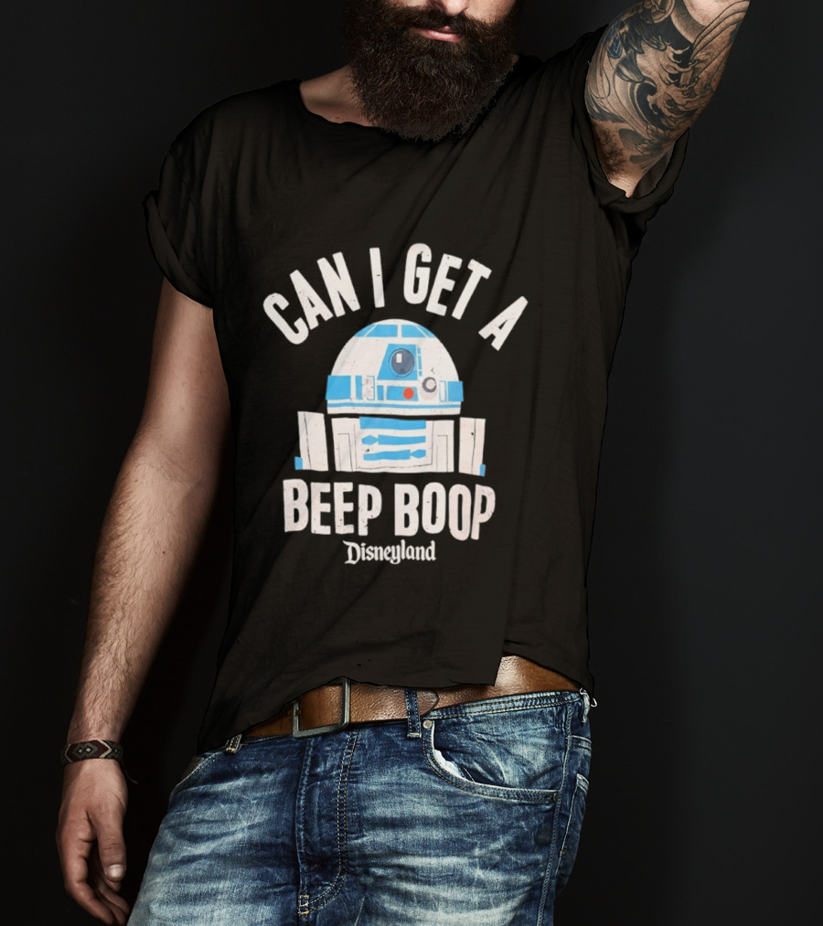 Can I Get A Beep Boop R2 D2 Disneyland Distressed T-Shirt